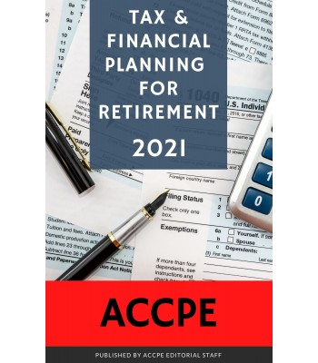 Tax and Financial Planning for Retirement 2021
